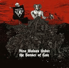 Compilations : Nine Wolfes Under the Banner of Hate